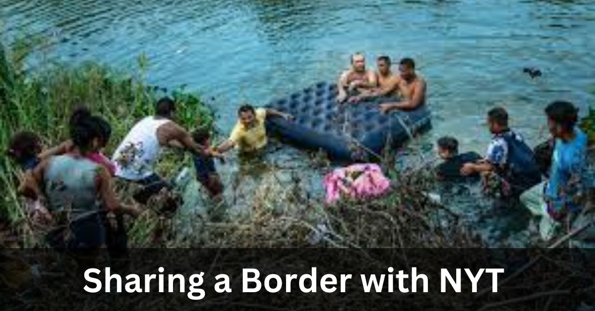 Sharing a Border with NYT