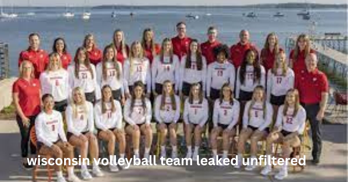 wisconsin volleyball team leaked unfiltered