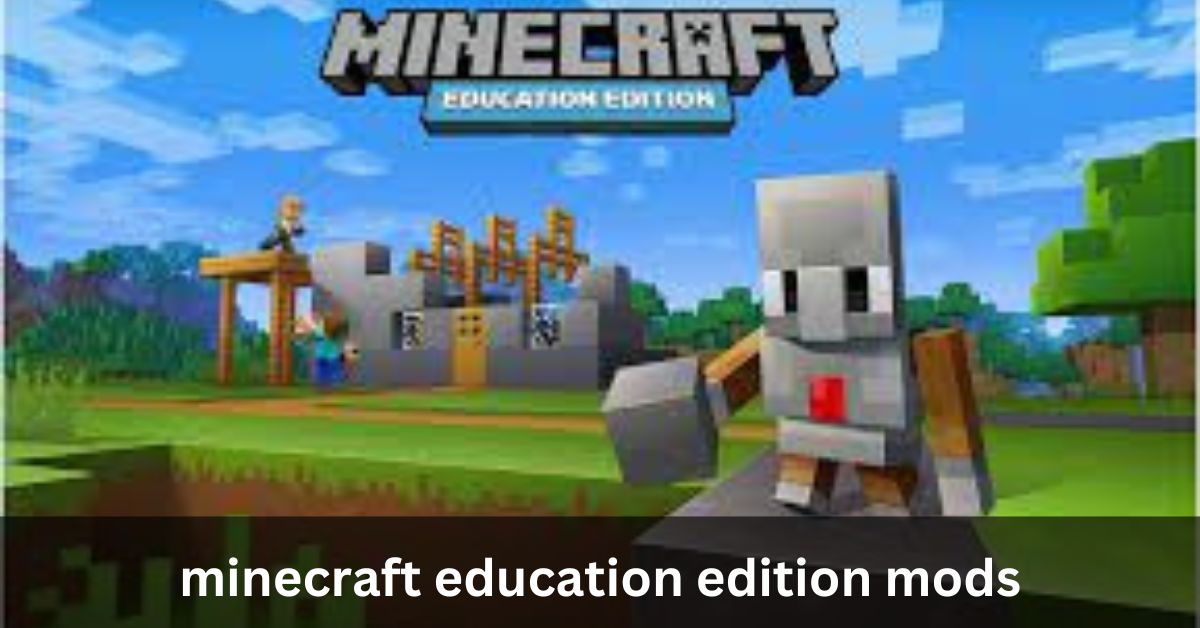 minecraft education edition mods