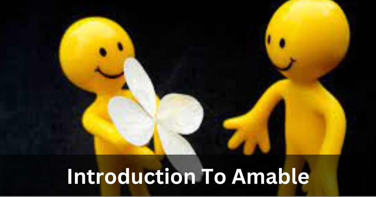 Introduction To Amable