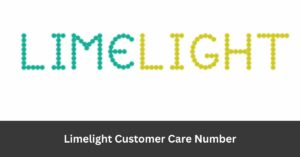 Limelight Customer Care Number
